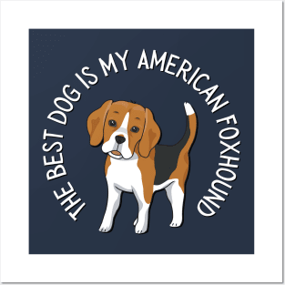 American Foxhound Life is better with my dogs Dogs I love all the dogs Posters and Art